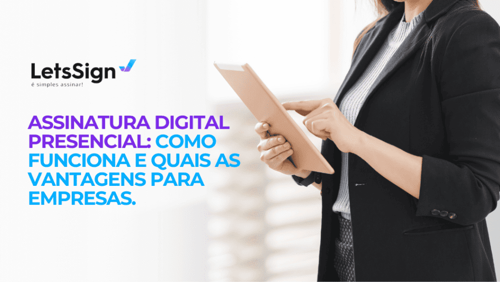 Assinatura digital presencial