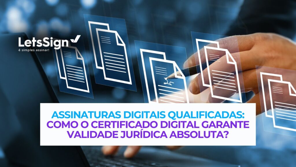 Assinaturas digitais qualificadas