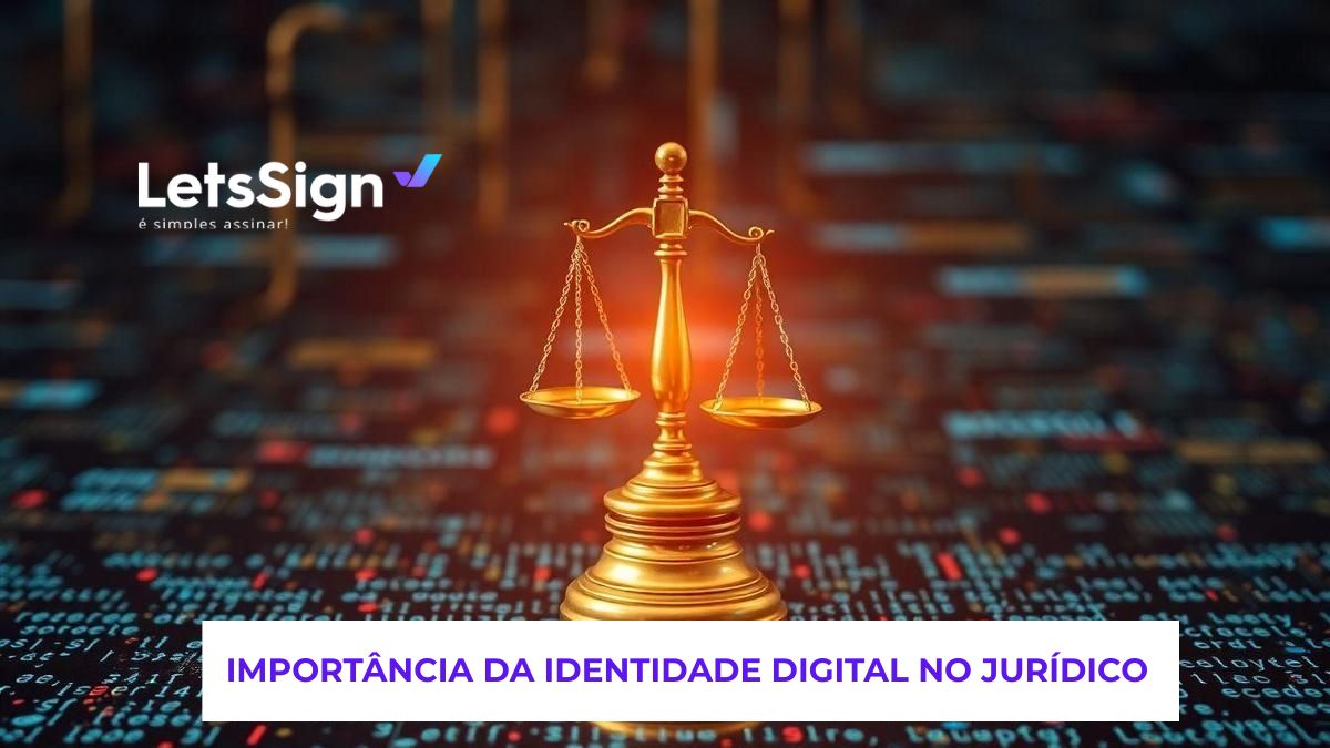 a-importancia-da-identidade-digital-no-juridico