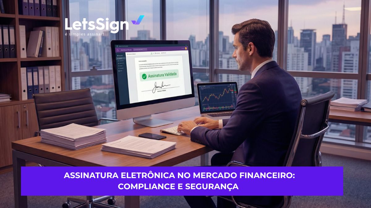 Assinatura Eletrônica no Mercado Financeiro